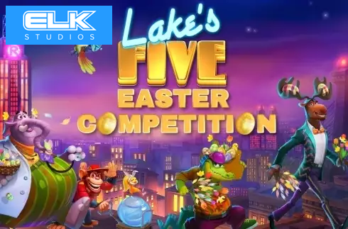 Lake's Five Easter